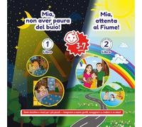 Libro 1: Mia, non aver paura del buio! Libro 2: Mia! Attenta al Fiume!