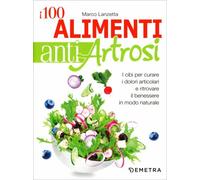 LIBRO 100 ALIMENTI ANTIARTROSI - MARCO LANZETTA