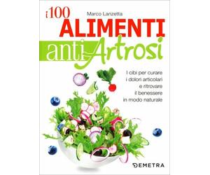 LIBRO 100 ALIMENTI ANTIARTROSI - MARCO LANZETTA