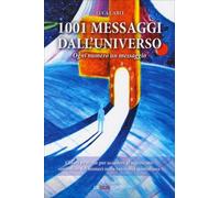 LIBRO 1001 MESSAGGI DALL'UNIVERSO. OGNI NUMERO UN MESSAGGIO - LUCA CARLI
