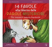 LIBRO 14 FAVOLE ALLA RICERCA DELLE PAROLE MISTERIOSE - F. POZZI - S. BIANCO