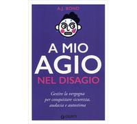 LIBRO A MIO AGIO NEL DISAGIO - A.J. BOND