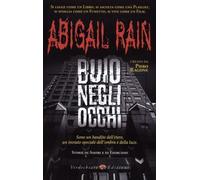 LIBRO ABIGAIL RAIN. VOL. 1: BUIO NEGLI OCCHI - PIERO RAGONE