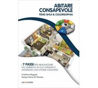LIBRO ABITARE CONSAPEVOLE. FENG SHUI & COLORSOPHIA - SAMYA ILARIA DI DONATO