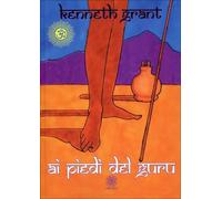 LIBRO AI PIEDI DEL GURU - KENNETH GRANT