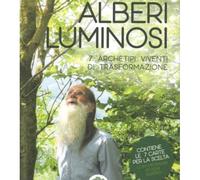 LIBRO ALBERI LUMINOSI - HUBERT BOSCH - LUCILLA SATANASSI