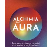 LIBRO ALCHIMIA DELL'AURA - AMY LEIGH MERCREE