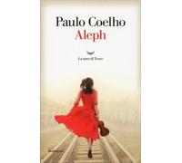 LIBRO ALEPH - UN MERAVIGLIOSO VIAGGIO ALLA SCOPERTA DI SÉ - PAULO COELHO