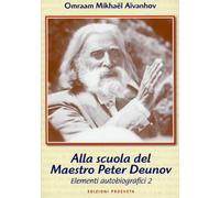 LIBRO ALLA SCUOLA DEL MAESTRO PETER DEUNOV - OMRAAM MIKHAEL AIVANHOV