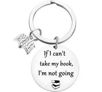 Libro amante regalo lettura libro club portachiavi If I Can't Take My Book I'm Not Going portachiavi bibliotecario regalo per donne uomini lettori scrittori, argento, M