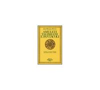 Amuleti, talismani e pantacoli