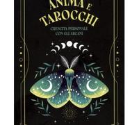 LIBRO ANIMA E TAROCCHI. CRESCITA PERSONALE CON GLI ARCANI - PIERLUCA ZIZZI