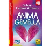 LIBRO ANIMA GEMELLA - SELENE CALLONI WILLIAMS