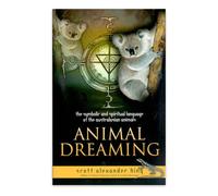 Libro ANIMAL DREAMING: Totem Animali Australiani E Guida Sciamanica Blue Angel