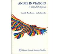 LIBRO ANIME IN VIAGGIO - IL VOLO DELL'AQUILA - LUISELLA ZANCHETTIN