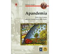 LIBRO APANDEMIA - LA PIÙ GRANDE TRUFFA DELLA STORIA - STEFANO SCOGLIO