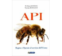 LIBRO API - REGINE E OPERAIE AL SERVIZIO DELL'UOMO - PIETRO LA MONACA