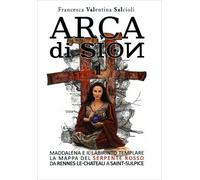 LIBRO ARCA DI SION - FRANCESCA VALENTINA SALCIOLI