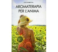 Aromaterapia per l'anima