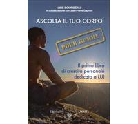 Ascolta il tuo corpo. Pour homme
