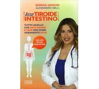 LIBRO ASSE TIROIDE-INTESTINO - SERENA MISSORI, ALESSANDRO GELLI