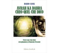 LIBRO AVRAH KA DABRA CREO QUEL CHE DICO - DARIO CANIL