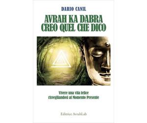 LIBRO AVRAH KA DABRA CREO QUEL CHE DICO - DARIO CANIL
