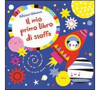 Libro azzurro. Il mio primo libro di stoffa. Ediz. illustrata