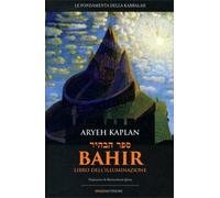 LIBRO BAHIR - LIBRO DELL''ILLUMINAZIONE - ARYEH KAPLAN