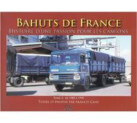 Libro Bahuts De France - Histoire di Una Passion per Camion - Volume 2