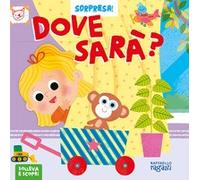 Libro - Bambini/ragazzi - Vari - Chiara Bordoni - Dove Sara? Ediz. A Colori