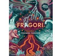 Libro - Bambini/ragazzi - Vari - Jennifer Smith - Fragori. Le Meraviglie Dei ...