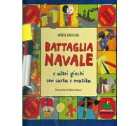 LIBRO BATTAGLIA NAVALE E ALTRI GIOCHI CON CARTA E MATITA - ANDREA ANGIOLINO