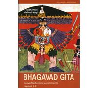 LIBRO BHAGAVAD GITA NUOVA TRADUZIONE E COMMENTO CAP. 1-6 MAHESH YOGI MAHARISHI