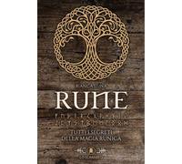 LIBRO BIANCA LUNA. RUNE. TUTTI I SEGRETI DELLA MAGIA RUNICA. CON RUNE DI LEGNO