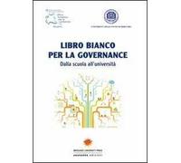 Libro bianco per la governance. Dalla scuola all'università