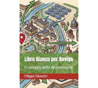 Libro Bianco per Rovigo: Il coraggio della discontinuità