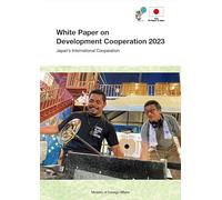 Libro bianco sulla cooperazione allo sviluppo 2023 Cooperazione internazionale del Giappone