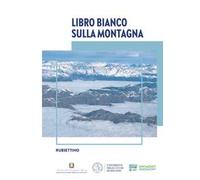 Libri Libro Bianco Sulla Montagna