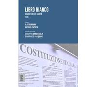 Libro bianco. Sussistenza e sanità. Vol. 1