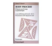 LIBRO BODY PROCESS. IL LAVORO CON IL CORPO IN PSICOTERAPIA - JAMES KEPNER