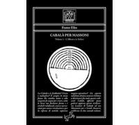 LIBRO CABALÀ PER MASSONI. VOL. 1: L' ALBERO E LE SEFIROT - FRATER EFES