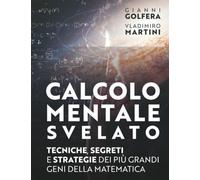 LIBRO CALCOLO MENTALE SVELATO - GIANNI GOLFERA, VLADIMIRO MARTINI