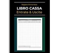 Libro Cassa e Prima Nota: Registro per la Gestione di Entrate e Uscite | Libro Contabile per Piccole Imprese e Liberi Professionisti | Formato A4 con 110 Pagine