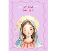 Libro católico para colorear: Inspiración católica