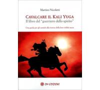 LIBRO CAVALCARE IL KALI YUGA - NICOLETTI MARTINO