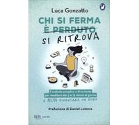 Chi Si Ferma Si Ritrova. Il Metodo Semplice E Divertente Per Meditare Dai 3 Ai 1