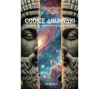 LIBRO CODICE ANUNNAKI - DANIELA BORTOLUZZI