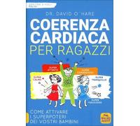 LIBRO COERENZA CARDIACA PER RAGAZZI - DAVID O'HARE