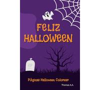 Libro Colorear Halloween para todas las edades: Colorear Truco o trato